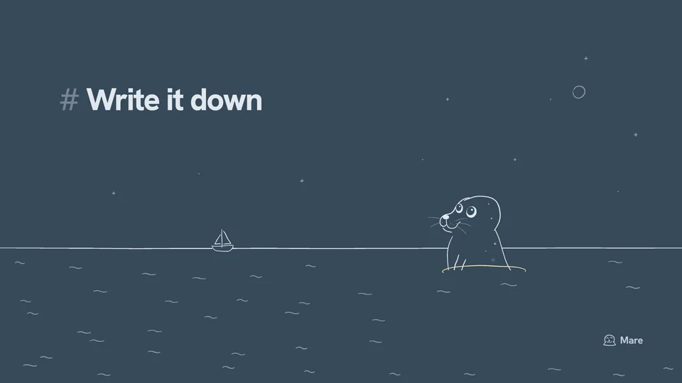 Wallpaper for a desktop: Ballast the harbour seal up to the shoulders in the water, inside a ring of ripple, looking up, with a small sloop far off on the horizon. Dark version, with the text "# Write it down".